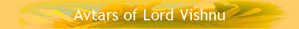 Avtars of Lord Vishnu