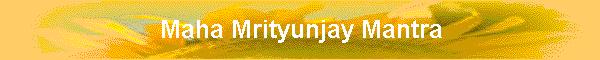 Maha Mrityunjay Mantra